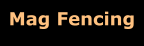 Mag Fencing